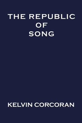 The Republic of Song - Corcoran, Kelvin