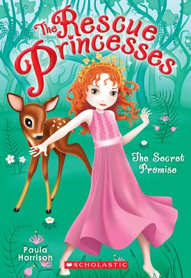 The Rescue Princesses #1: Secret Promise: Volume 1 - Harrison, Paula