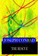 The Rescue - Conrad, Joseph