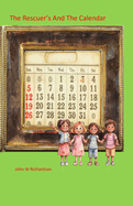 The Rescuer's and the Calendar