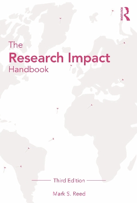 The Research Impact Handbook - Reed, Mark S