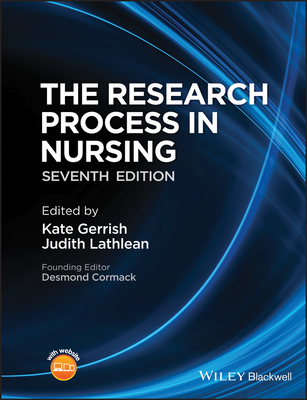 The Research Process in Nursing - Gerrish, Kate (Editor), and Lathlean, Judith (Editor), and Cormack, Desmond