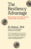 The Resiliency Advantage: Master Change, Thrive Under Pressure, and Bounce Back from Setbacks (16pt Large Print Edition)