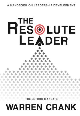 The Resolute Leader - Crank, Warren