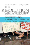 The Resolution of African Conflicts: The Management of Conflict Resolution and Post-Conflict Reconstruction