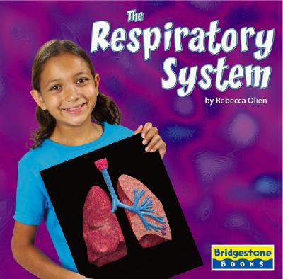 The Respiratory System - Olien, Rebecca