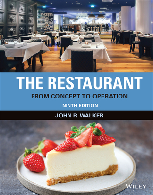 The Restaurant: From Concept to Operation - Walker, John R