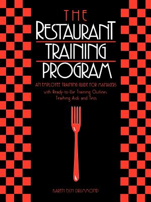 The Restaurant Training Program: An Employee Training Guide for Managers - Drummond, Karen E