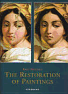 The Restoration of Paintings - Konemann, and Nicolaus, Knut