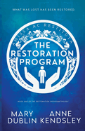 The Restoration Program: A Twisted Romantic Suspense Novel