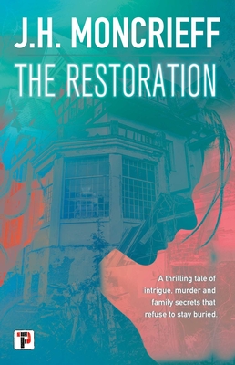 The Restoration - Moncrieff, J H