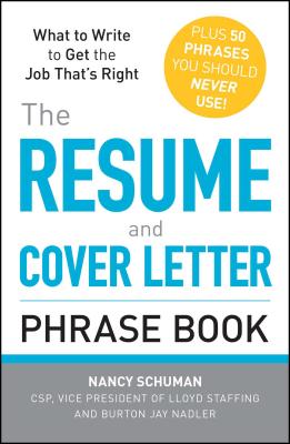 The Resume and Cover Letter Phrase Book - Schuman, Nancy, and Nadler, Burton Jay