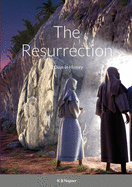 The Resurrection: 3 Days in History