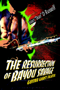 The Resurrection of Bayou Savage: Guitar Ghost Fighter