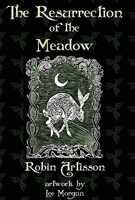 The Resurrection of the Meadow - Artisson, Robin
