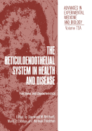 The Reticuloendothelial System in Health and Disease: Functions and Characteristics