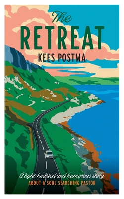 The Retreat: A lighthearted story about a soulsearching pastor - Postma, Kees