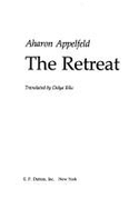 The Retreat - Appelfeld, Aharon