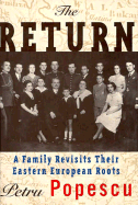 The Return: A Family Revisits Their Eastern European Roots