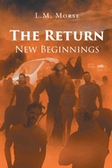 The Return: New Beginnings