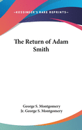 The Return of Adam Smith