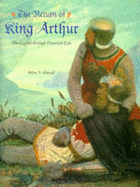 The return of King Arthur : the legend through Victorian eyes