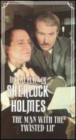 The Return of Sherlock Holmes: The Man with the Twisted Lip
