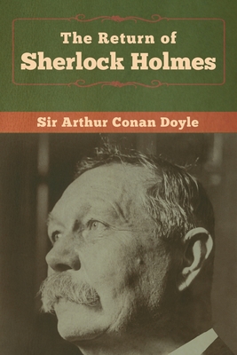 The Return of Sherlock Holmes - Doyle, Arthur Conan, Sir