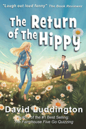 The Return of the Hippy: A classic British comedy and a story of hope