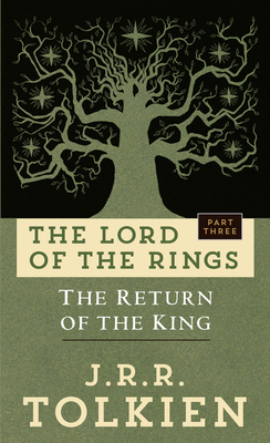 The Return of the King: The Lord of the Rings: Part Three - Tolkien, J R R