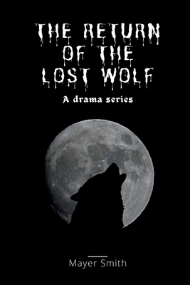 The return of the lost Wolf - Smith, Mayer