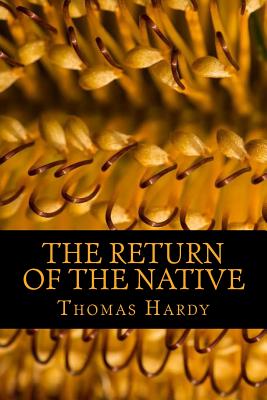 The Return of the Native - Hardy, Thomas