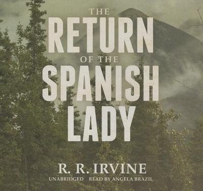 The Return of the Spanish Lady - Irvine, R R, and Brazil, Angela (Read by)