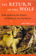 The Return of the Wolf: Reflections on the Future of Wolves in the Northeast