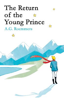 The Return of the Young Prince - Roemmers, A.G., and Brock, Oliver (Translated by)