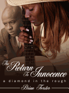 The Return to Innocence: A Diamond in the Rough