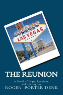 The Reunion: A Tale of Vegas, Reunions and Redemption