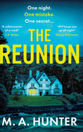 The Reunion: Watching THE TRAITORS? Check out this BRAND NEW totally gripping psychological thriller from M. A. Hunter for 2025