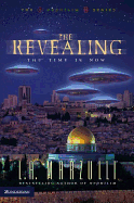 The Revealing: The Time Is Now