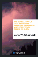 The Revelation of God and Other Sermons. Thirteenth and Fourteenth Series, Pp. 2-236