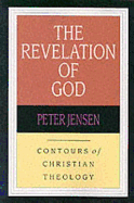 The Revelation of God: Contours Of Christian Theology