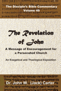 The Revelation of John: A Message of Encouragement for a Persecuted Church