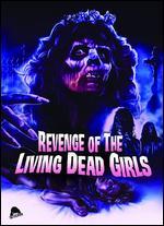 The Revenge of the Living Dead Girls [Blu-ray]