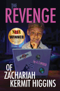 The Revenge of Zachariah Kermit Higgins