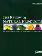 The Review of Natural Products - Facts & Comparisons (Contributions by), and DerMarderosian, Ara, PhD (Editor), and Liberti, Lawrence, Rph, MS (Editor)