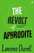 The Revolt of Aphrodite: Tunc AND Nunquam