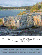 The Revolution on the Upper Ohio, 1775-1777