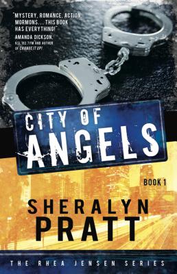 The Rhea Jensen Series Book 1: City of Angels - Sheralyn Pratt, and Pratt, Sheralyn