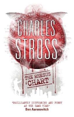 The Rhesus Chart: A Laundry Files Novel - Stross, Charles