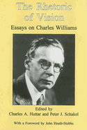 The Rhetoric of Vision: Essays on Charles Williams